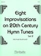 Eight Improvisations on 20th Century Hymn Tunes, Set 2 Organ sheet music cover